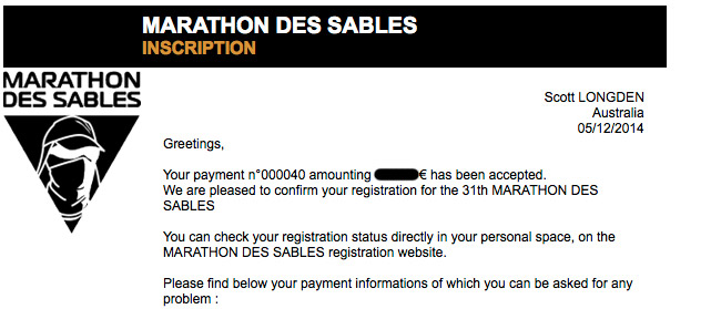 Well it has been a long time coming but I received an email from the organisers at the Marathon Des Sable confirming my entry into their 2016 event! WOOHOO! But […]